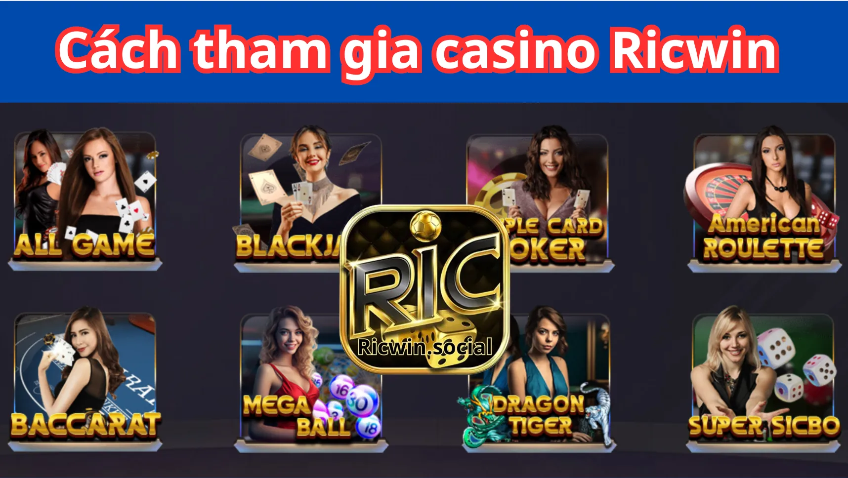Cách tham gia Casino Ricwin 